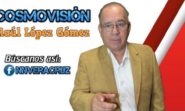 Cosmovisión Por Raúl López Gómez: Paz social a pesar de resistencias a la 4T