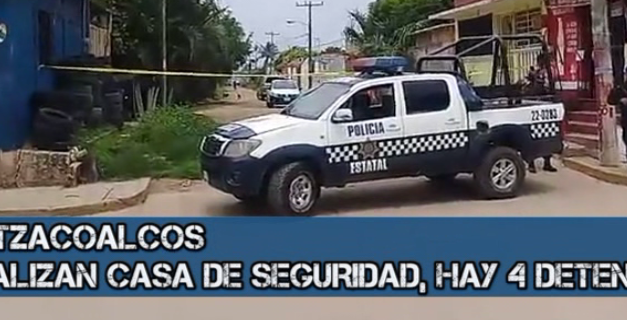 Localizan casa de seguridad en Coatzacoalcos