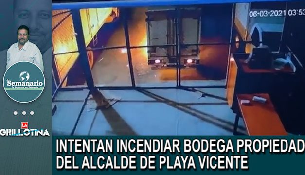 ENCAPUCHADOS INTENTAN INCENDIAR BODEGA PROPIEDAD DEL ALCALDE DE PLAYA VICENTE