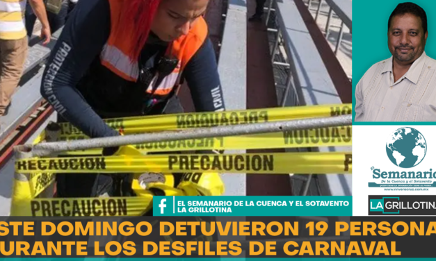 DURANTE LOS DESFILES DE CARNAVAL DE ESTE DOMINGO REPORTAN 19 DETENIDOS