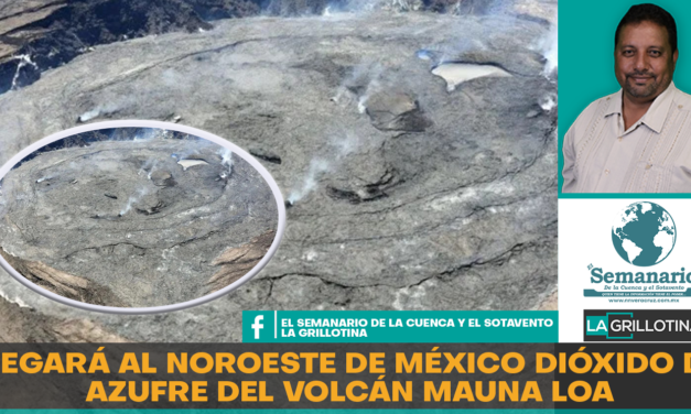 MEXICO SUFRIRA LA LLEGADA DE DIOXIDO DE AZUFRE DEL VOLCAN MAUNA LOA