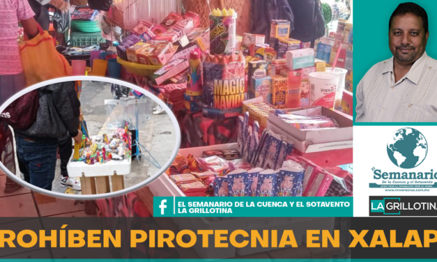 PROHIBEN PIROTECNIA EN XALAPA DURANTE PEREGRINACIONES DE LA VIRGEN DE GUADALUPE