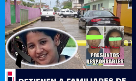 DETIENEN A FAMILIARES DE YESENIA COMO PRESUNTOS RESPONSABLES DE SU MUERTE