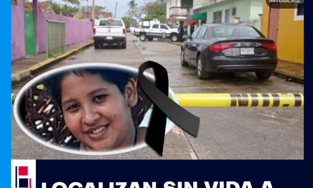 YESENIA, UNA MENOR DE EDAD APARECE SIN VIDA EN COATZACOALCOS