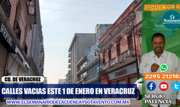 CALLES VACIAS EN EL CENTRO DE LA CIUDAD DE VERACRUZ