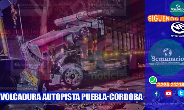 VOLCADURA SOBRE LA AUTOPISTA PUEBLA-CORDOBA