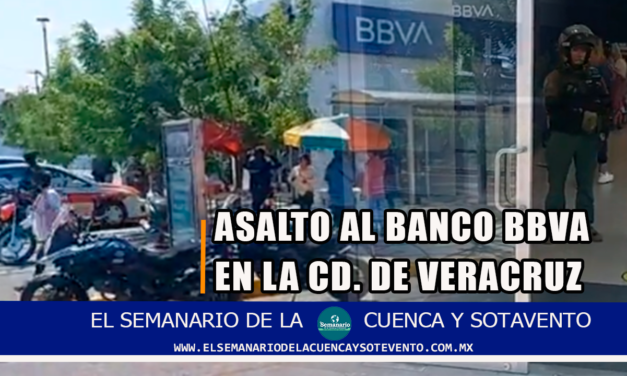 ASALTO A SUCURSAL BANCARIA BBVA DE VERACRUZ