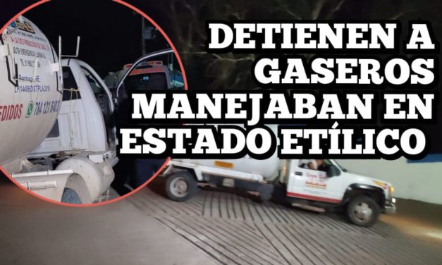 GASEROS MANEJABAN EN ESTADO ETÍLICO