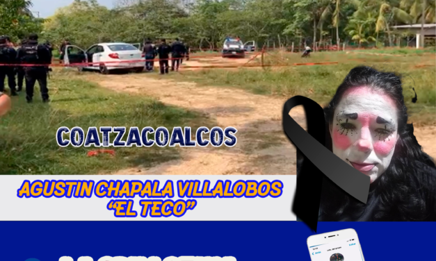 COMENDIANTE «EL TECO» EJECUTADO EN COATZACOALCOS