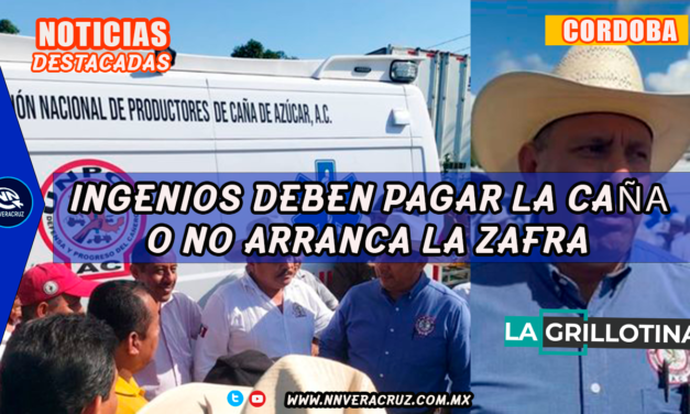 LOS INGENIOS DEBEN PAGAR LA CAÑA COMO LIMITE AL 15 DE NOVIEMBRE O NO ARRANCARÁN ZAFRA