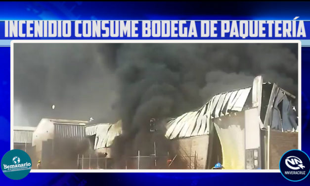 INCENDIO CONSUME DOS MIL METROS CUADRADOS DE UNA BODEGA DE PAQUETERÍA