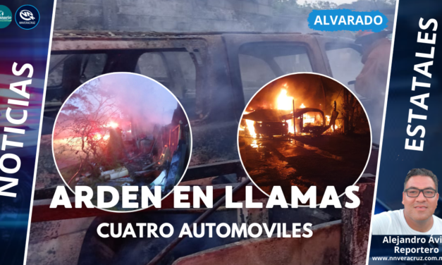 ARDEN EN LLAMAS CUATRO AUTOMÓVILES EN ALVARADO