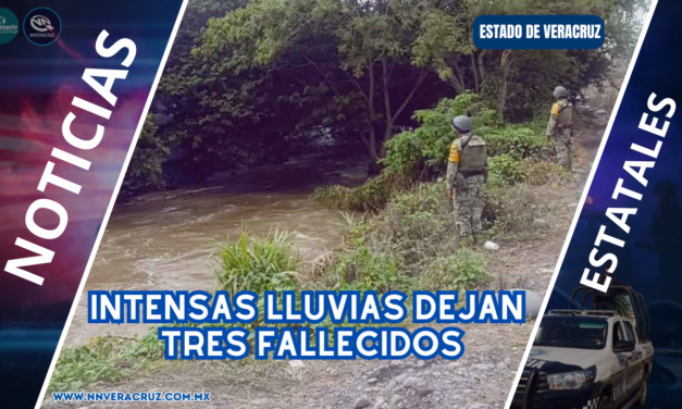 LLUVIAS DEJAN TRES PERSONAS SIN VIDA