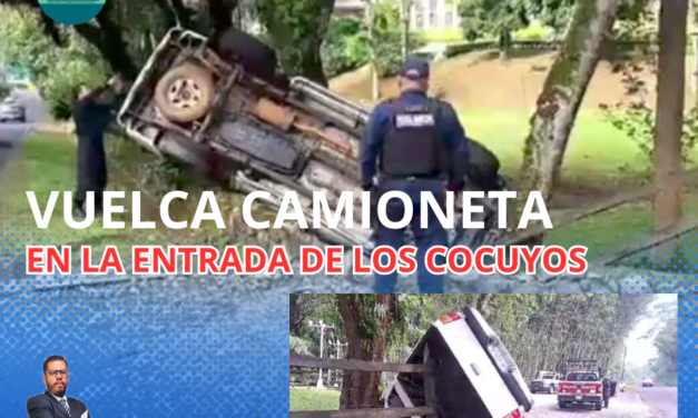 VUELCA CAMIONETA EN LA ENTRADA A LOS COCUYOS