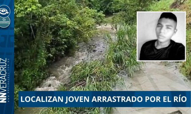 LOCALIZAN CUERPO DE JOVEN  ARRASTRADO POR EL RIO