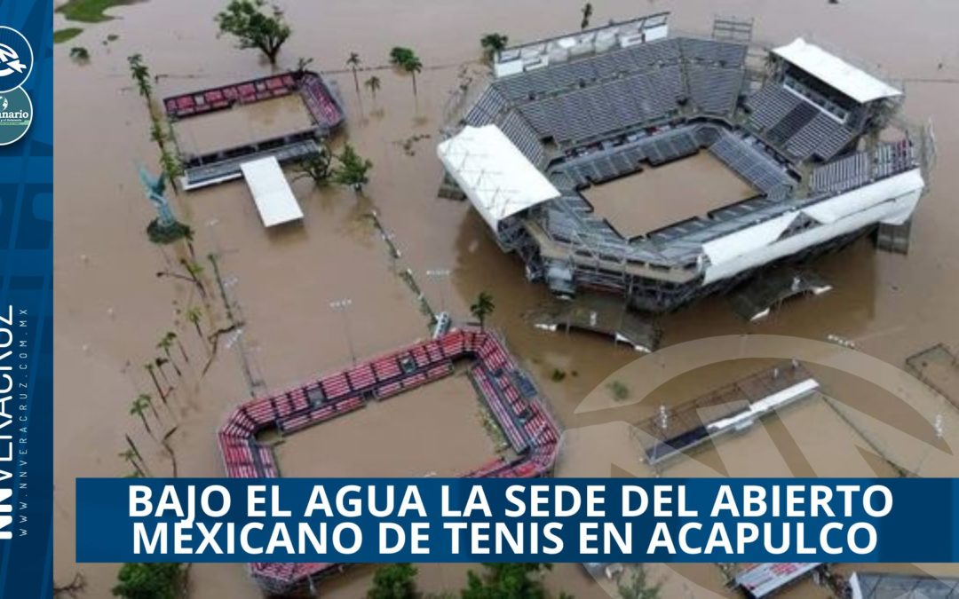 🌨LA SEDE DEL ABIERTO MEXICANO DE TENIS BAJO EL AGUA EN ACAPULCO