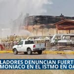 👉FUERTE OLOR A AMONIACO ALARMA A POBLADORES DEL ISTMO, OAXACA; PIDEN A PEMEX INICIAR INVESTIGACIÓN