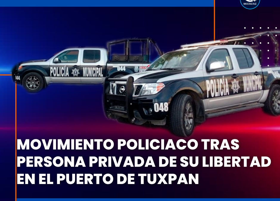 🚓MOVIMIENTO POLICÍACO TRAS PERSONA PRIVADA DE SU LIBERTAD