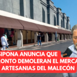 👉ANUNCIA ASIPONA QUE PRONTO INICIARÁ DEMOLICIÓN DE MERCADO DE ARTESANÍAS DEL MALECÓN