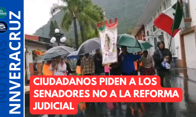 MARCHAN CIUDADANOS DE IXHUATLANCILLO PIDIENDO A SENADORES NO APROBAR LA REFORMA AL PODER JUDICIAL