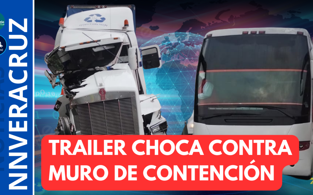 TRÁILER CHOCA CONTRA MURO DE CONTENCIÓN Y LO PROYECTA CONTRA AUTOBÚS DE TURISMO