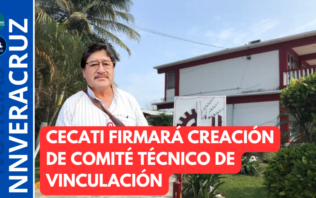 FIRMARÁN CECATI 42 Y CÁMARAS EMPRESARIALES CONVENIO PARA CREACIÓN DE COMITÉ TÉCNICO DE VINCULACIÓN