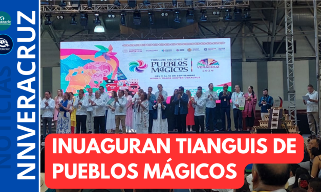 INAUGURAN TIANGUIS NACIONAL DE PUEBLOS Y BARRIOS MÁGICOS