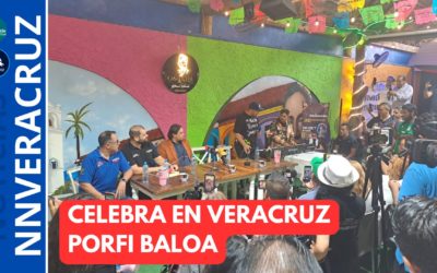 CELEBRO MIS 30 AÑOS EN VERACRUZ PORQUE ES MI SEGUNDA CASA: PORFI BALOA