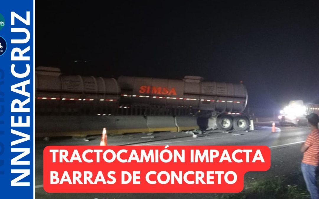 🚛TRACTOCAMIÓN SE IMPACTA CONTRA BARRAS DE CONCRETO