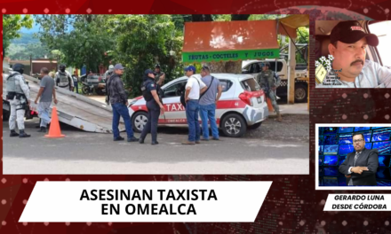 🚗ASESINAN TAXISTA EN OMEALCA