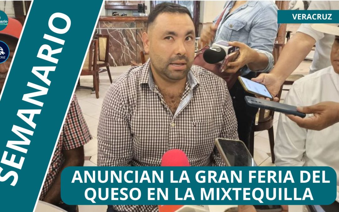 👉INVITA LA MIXTEQUILLA A SU PRIMERA GRAN FERIA DEL QUESO