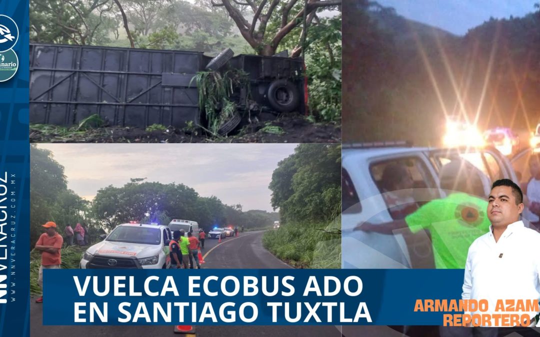 VUELCA UN AUTOBUS ADO SOBRE LA CARRETERA 180 EN SANTIAGO TUXTLA