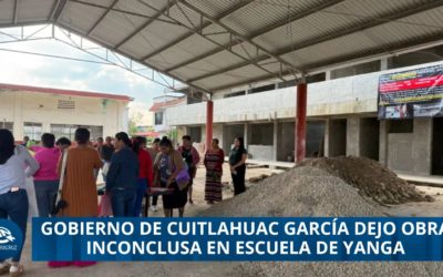 CUITLAHUAC GARCÍA DEJA OBRA INCONCLUSA EN ESCUELA DE YANGA